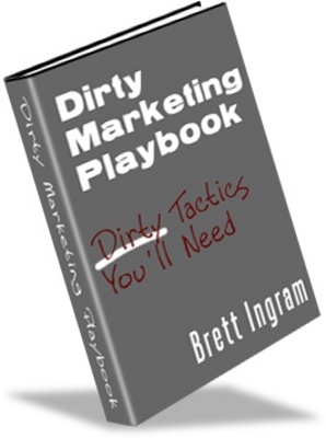 Product picture Dirty Marketing Playbook - MAKE MORE MONEY!